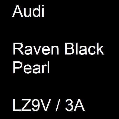 Audi, Raven Black Pearl, LZ9V / 3A.